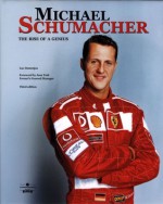 Michael Schumacher: The Rise of a Genius - Luc Domenjoz, Jean Todt