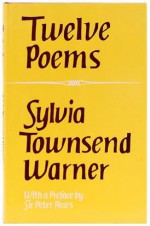 Twelve Poems - Sylvia Townsend Warner