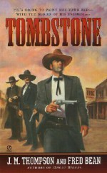 Tombstone: Tombstone - Frederic Bean, J.M. Thompson, Frederic Bean