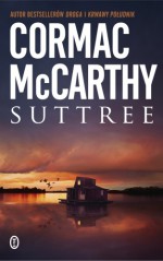 Suttree - Cormac McCarthy, Maciej Świerkocki