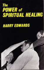 The Power of Spiritual Healing - Harry Edwards