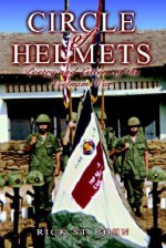 Circle of Helmets: Poetry and Letters of the Vietnam War - Richard St. John