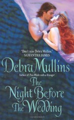 The Night Before The Wedding - Debra Mullins