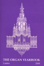 The organ yearbook 2008 - Peter Williams, Stephen Taylor, Edward Pepe