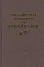 The Complete Nonsense of Edward Lear - Edward Lear