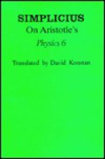 Simplicius on Aristotle's Physics 6 - Simplicius, David Konstan