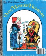 Old Mother Hubbard (Little Golden Book) - Aurelius Battaglia, Golden Press