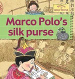 Marco Polo's Silk Purse - Gerry Bailey, Karen Foster, Leighton Noyes