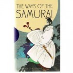 Ways of the Samurai from Ronins to Ninja - Carol Gaskin, Vince Hawkins