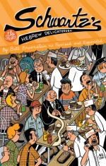 Schwartz's Hebrew Delicatessen: The Story - Bill Brownstein, Michel Rabagliati, Michel Rabagliatti