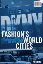 Fashion's World Cities - Christopher Breward