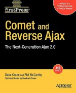 Comet and Reverse Ajax: The Next-Generation Ajax 2.0 - Dave Crane, Phil McCarthy