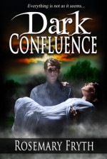 Dark Confluence - Rosemary Fryth