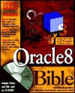 Oracle8 Bible [With Contains Sample Tables & SQL Code...] - Carol McCullough-Dieter, Ramesh Chandak, Jatinder Prem