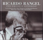 Ricardo Rangel - Insubmisso e Generoso - Luis Bernardo Honwana, Nelson Saúte, José Mota Lopes, Patricia Hayes, Raúl Calane da Silva, Drew Thompson