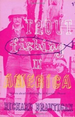 Trout Fishing In America - Richard Brautigan