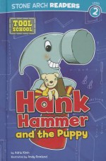 Hank Hammer and the Puppy - Adria F. Klein, Andrew Rowland