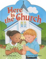 Here Is the Church - Anita Reith Stohs, Kathryn Mitter