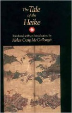 The Tale of the Heike - Helen Craig McCullough