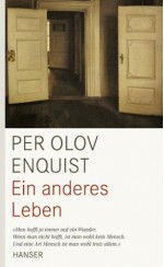 Ein anderes Leben (German Edition) - Per Olov Enquist, Wolfgang Butt