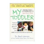 My Toddler: The Beginning Of Independence (The Stepping Stones Series For Christian Parents) - Paul Warren