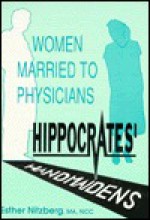 Hippocrates' Handmaidens - Esther M. Nitzberg, Ellen Cole, Esther D. Rothblum