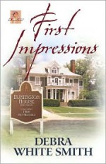 First Impressions - Debra White Smith