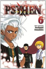 Psyren, Vol. 6 - Toshiaki Iwashiro