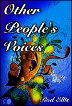 Other People's Voices - Rod Ellis