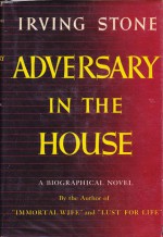 Adversary in the House: A Biographical Novel of Eugene V. Debs - Irving Stone