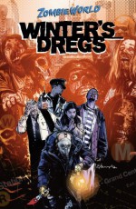 ZombieWorld: Winter's Dregs and Other Stories (ZombieWorld) - Bob Fingerman, Kelley Jones