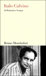 Italo Calvino - Domenico Scarpa