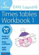 Time Tables Workbook 1: Age 5-7 (Easy Learning) - Simon Greaves