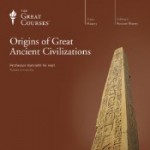 Origins of Great Ancient Civilizations - Kenneth W. Harl