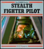 Stealth Fighter Pilot - D.M. Giangreco