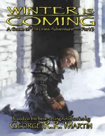 Winter Is Coming, Part 1: The Game of Thrones RPG Supplement. - Gareth-Michael Skarka