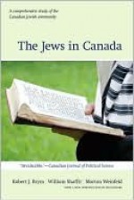 The Jews in Canada - Robert J. Brym, William Shaffir, Morton Weinfeld