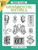 DOVER BOOK: Ready-to-Use Ornamental Initials: 840 Different Copyright-Free Designs Printed One Side - NOT A BOOK