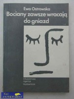 Bociany zawsze wracają do gniazd - Ewa Ostrowska