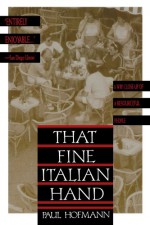 That Fine Italian Hand - Paul Hofmann