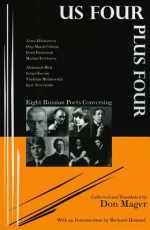 Us Four Plus Four: Eight Russian Poets Conversing - Alexander Blok