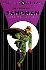 The Golden Age Sandman Archives, Vol. 1 - Gardner F. Fox, Bert Christman, Creig Flessel, Chad Grothkopf, Ogden Whitney, Jim Amash