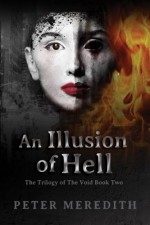 An Illusion Of Hell - Peter Meredith