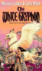 The White Gryphon - Larry Dixon, Mercedes Lackey