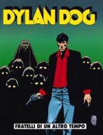 Dylan Dog n. 102: Fratelli di un altro tempo - Tiziano Sclavi, Luigi Mignacco, Corrado Roi, Angelo Stano