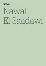 Nawal El Saadawi: The Day Mubarak Was Tried: 100 Notes, 100 Thoughts: Documenta Series 048 - Nawal El Saadawi