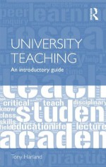 Learning to Teach in University - Tony Harland