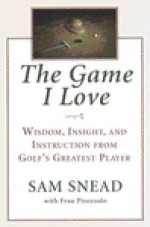 Game I Love - Sam Snead, Fran Pirozzolo