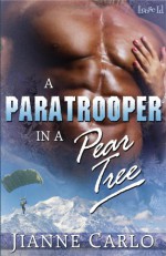 A Paratrooper in a Pear Tree - Jianne Carlo