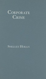 Corporate Crime - Shelley Horan, Shane Murphy